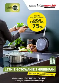 Pogląd gazetki "Konkurs - Letnie gotowanie z Greenpan" ze sklepu Intermarche ważnej od 17.07.2025