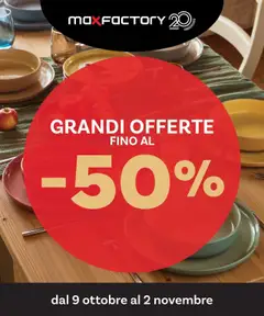 Anteprima dell'opuscolo Grandi Offerte fino al -50% dal negozio Max Factory valido da 09/10/2025