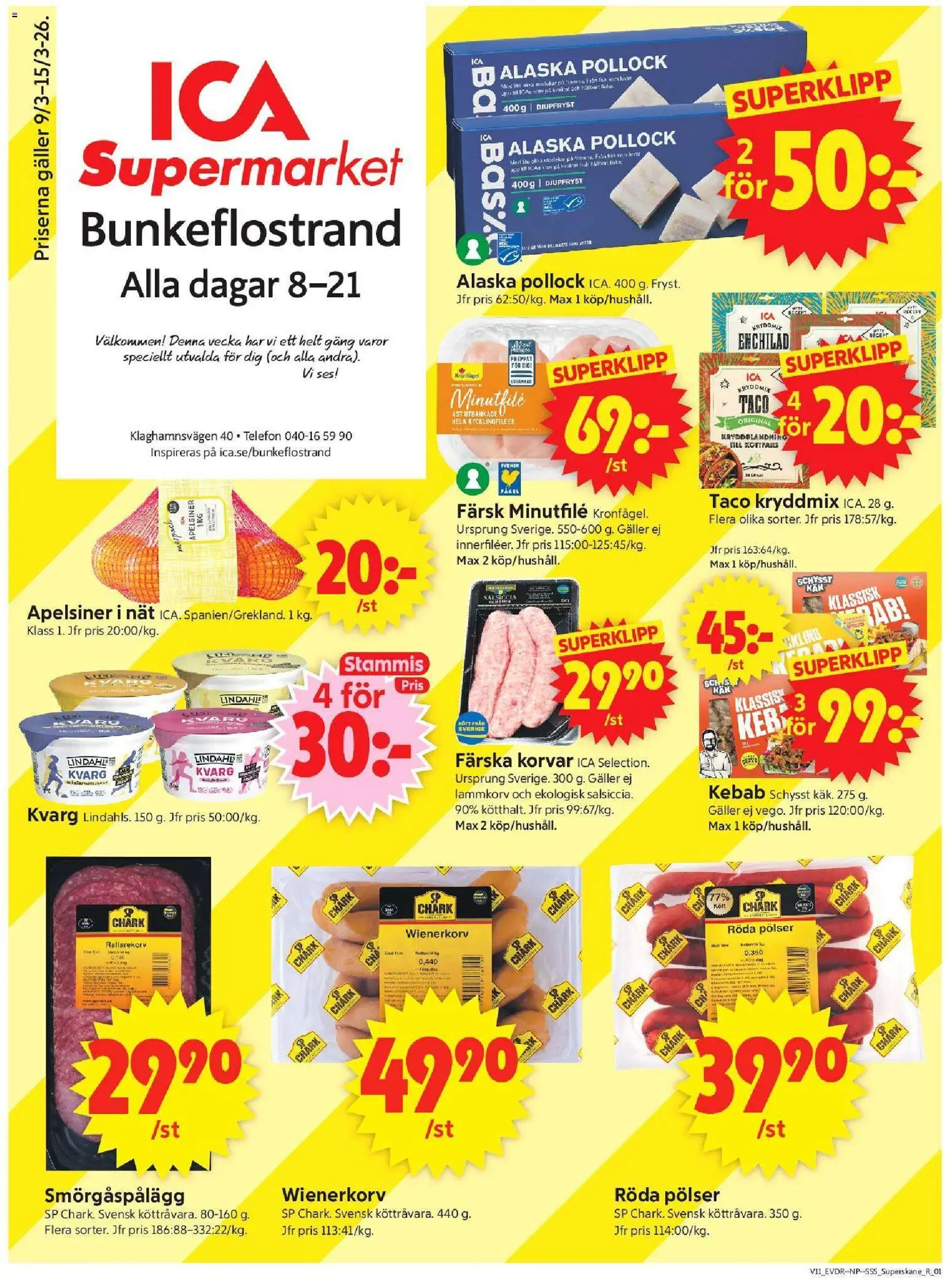 Förhandsgranska reklamblad Bunkeflostrand från butik ICA Supermarket gäller från 09/03/2026 - Telefon, Kvarg, Kött, Galler, Wienerkorv, Apelsiner, Smörgåspålägg, Kycklingfiléer