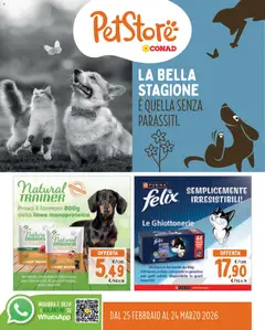 Anteprima dell'opuscolo Conad volantino PetStore Lombardia dal negozio Conad valido da 25/02/2026