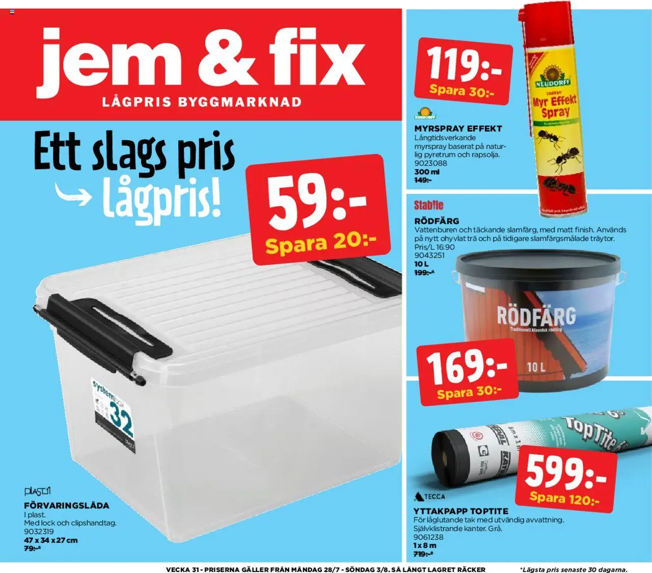 Aktuella reklamblad Jem & Fix är giltig 28/07 2025 > Veckans Erbjudanden gäller från 28/07/2025 till 03/08/2025 sidnummer 1