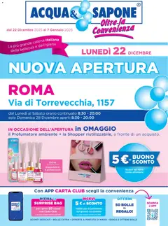 Anteprima dell'opuscolo Volantino Nuova Apertura Roma, 22 dicembre dal negozio Acqua e Sapone valido da 22/12/2025
