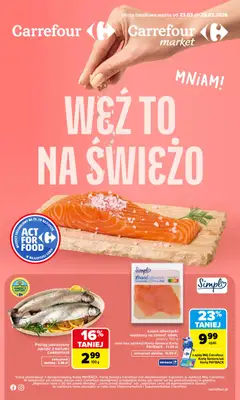 Pogląd gazetki "Carrefour gazetka - Weź to na świeżo" ze sklepu Carrefour ważnej od 23.03.2026