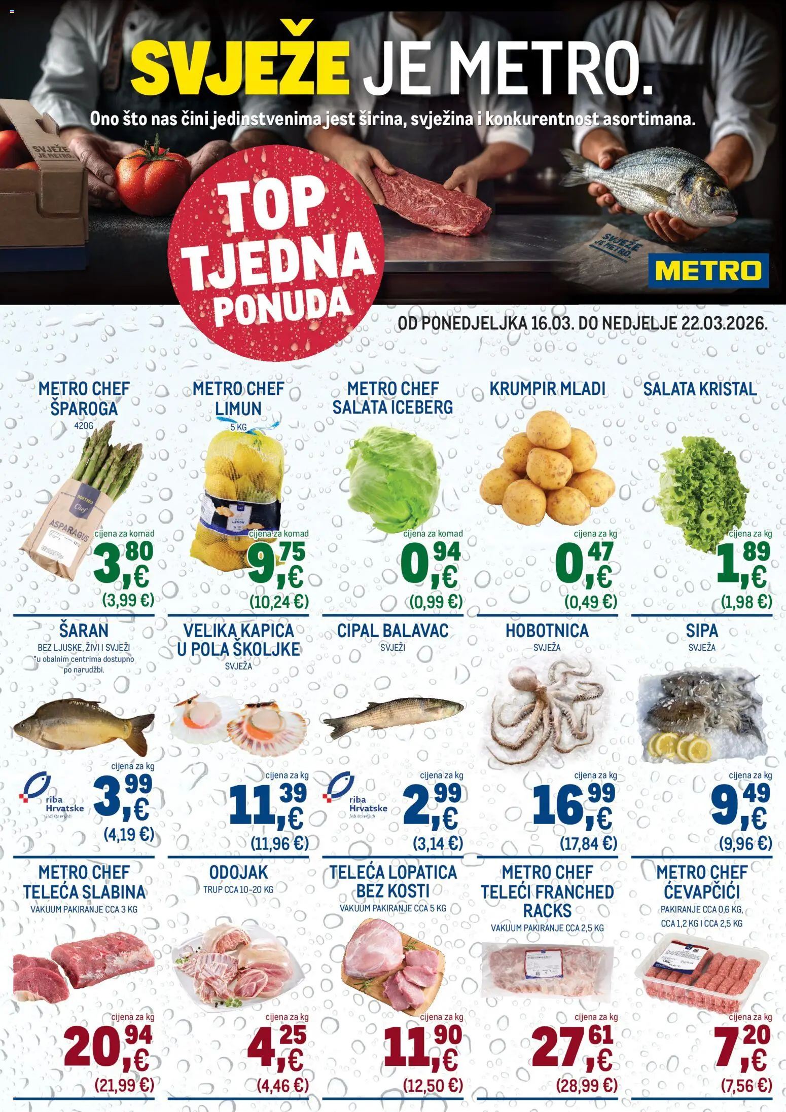 Pregled letka Metro Katalog Ultra svježa ponuda trgovine Metro vrijedi od 16.03.2026 - Salata, Riba, Sipa, Krumpir, Limun, Odojak, Šaran, Teleca lopatica