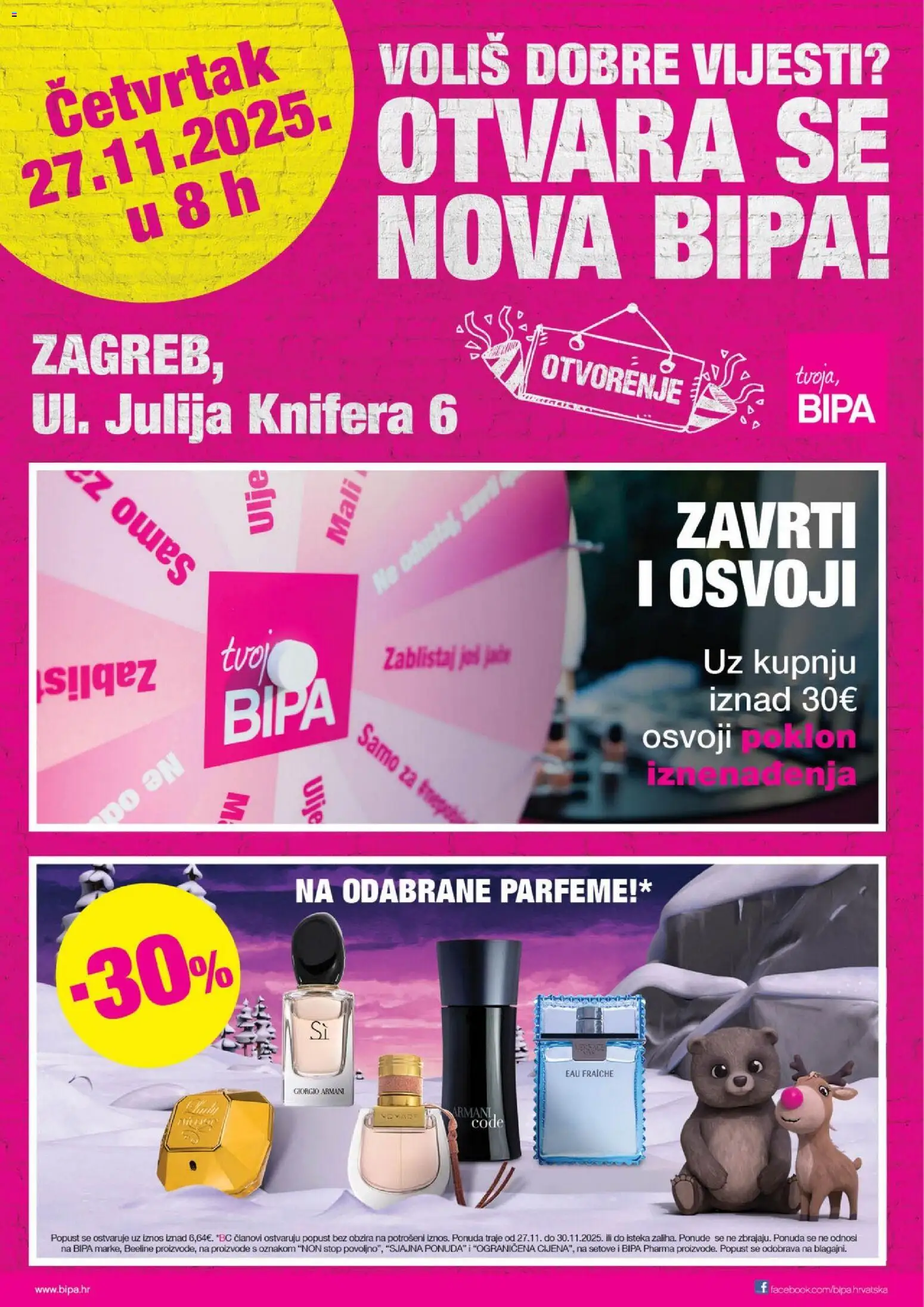 Pregled letka Letak otvorenja Zagreb od 27.11. do 10.12.2025 trgovine Bipa vrijedi od 27.11.2025
