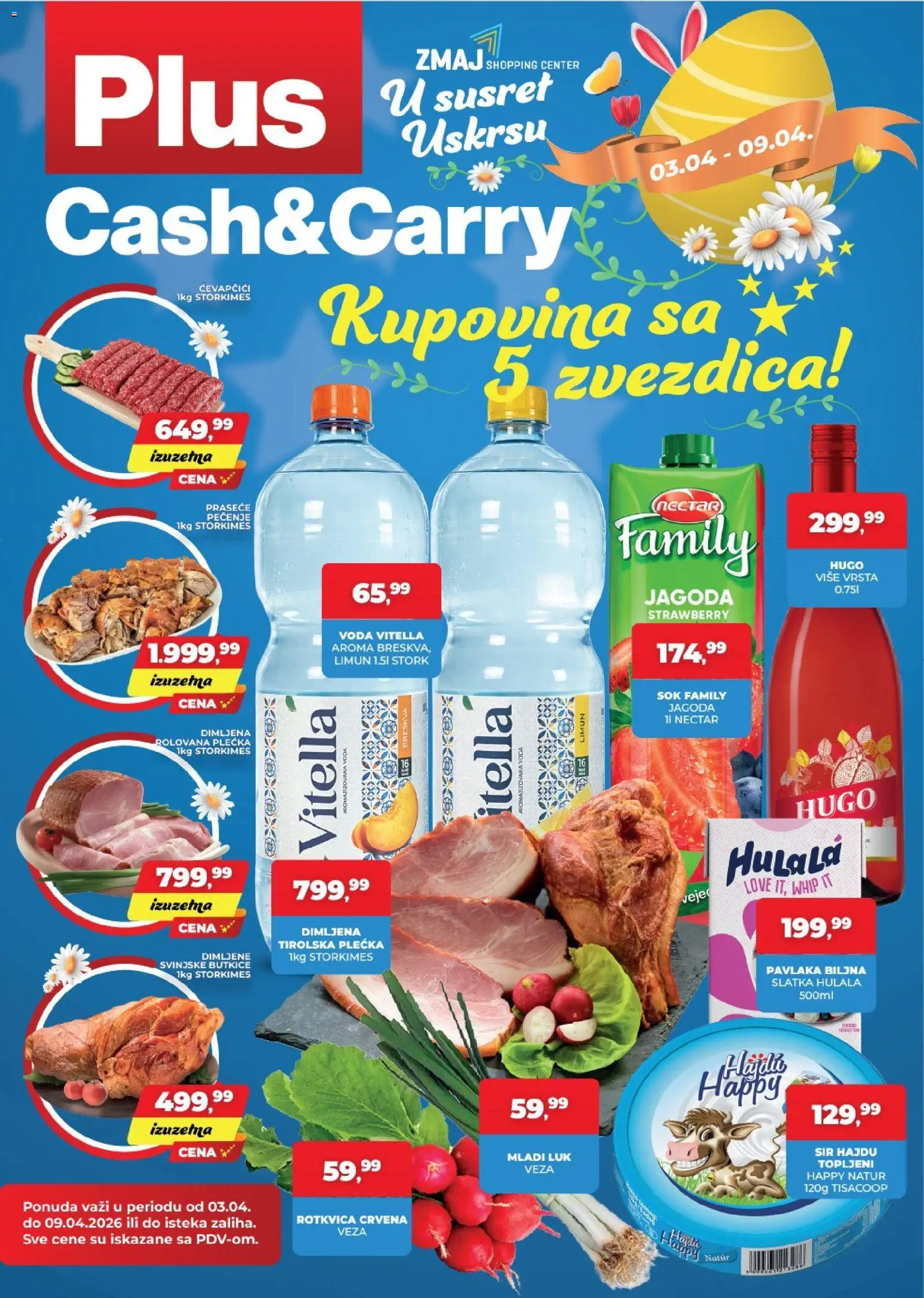 Pregled Plus Cash & Carry kataloga - važi od 03.04.2026 - Hugo, Voda, Limun, Breskva, Pavlaka, Sir, Sok, Rotkvica