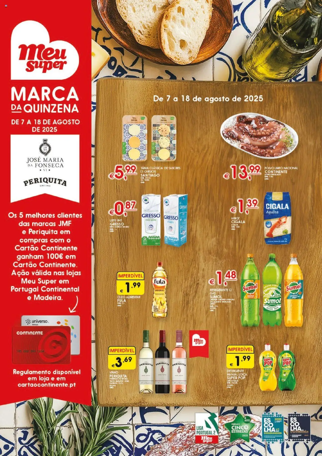 Meu Super Folheto de 07/08/2025 - catálogo esta semana - página 1 - Tábua, Arroz, Polvo, Leite, Óleo alimentar, Detergente, Óleo, Refrigerante