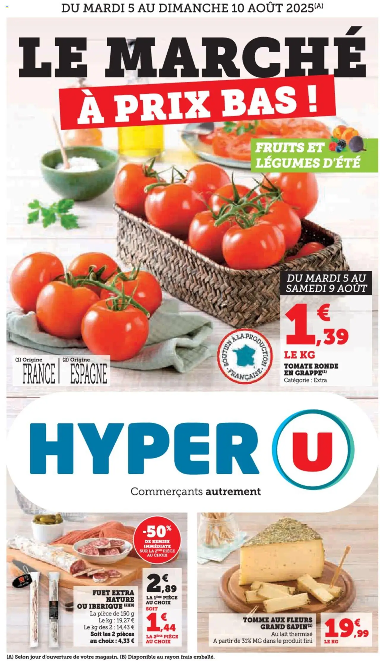 Le marché à prix bas de la boutique Hyper U valable du 05/08/2025 - Page numéro 1 - Fleurs, Fruits, Lait, Tomate, Fuet extra