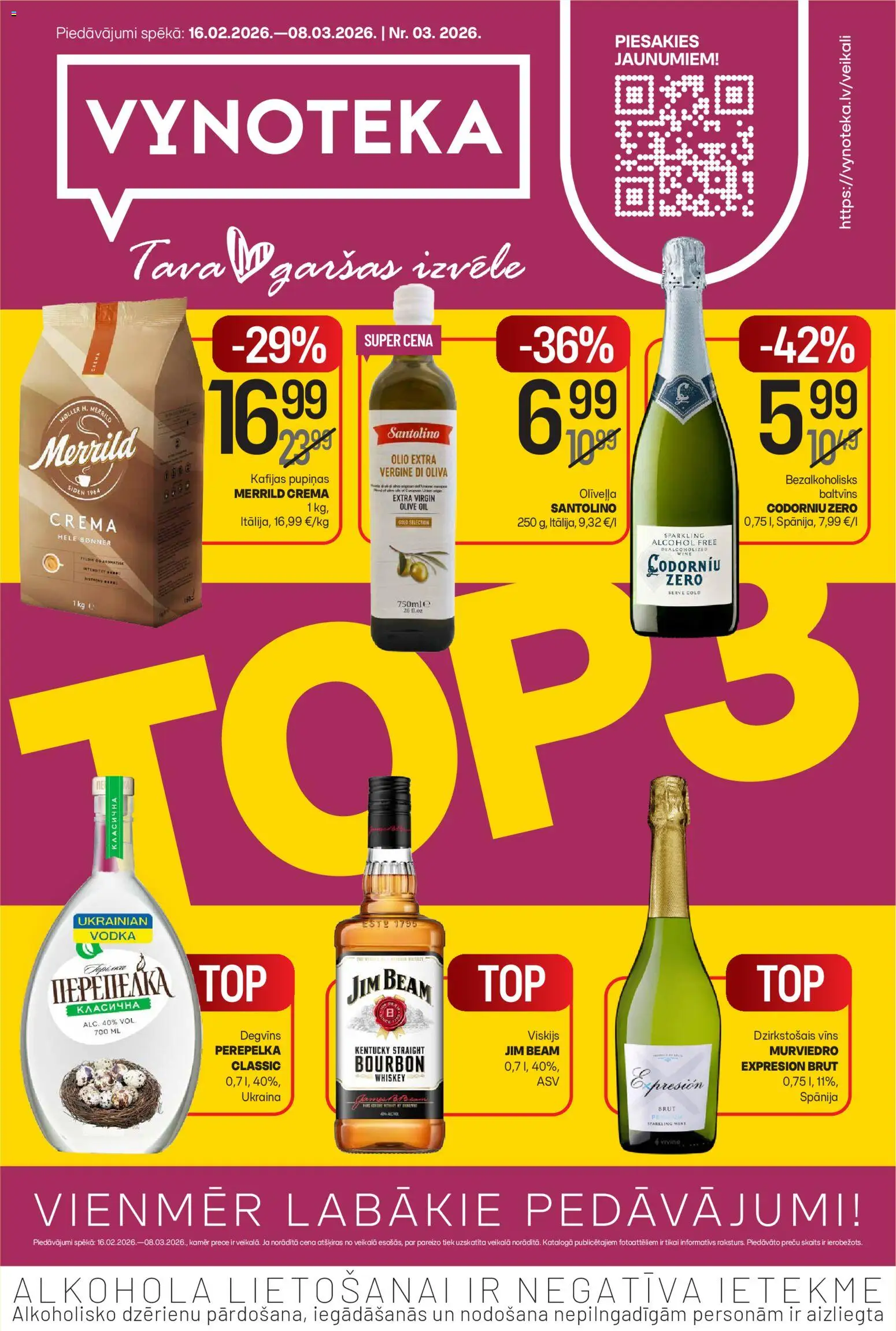 Skatīt Vynoteka akciju bukletu, derīgs no 16.02.2026.
