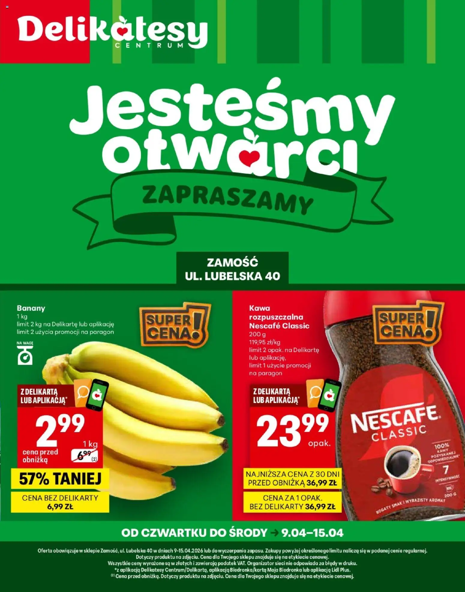 Pogląd gazetki "Delikatesy Centrum gazetka Zamość Otwarcie" ze sklepu Delikatesy Centrum ważnej od 09.04.2026 - Kawa, Delikatesy, Nescafe, Banany