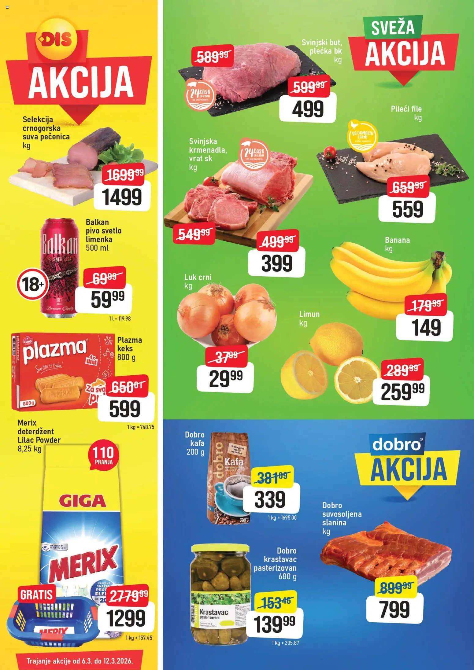 Pregled Super DIS kataloga - važi od 06.03.2026 - Kafa, Banana, Sto, Krastavac, Keks, Slanina, Pečenica, Plazma