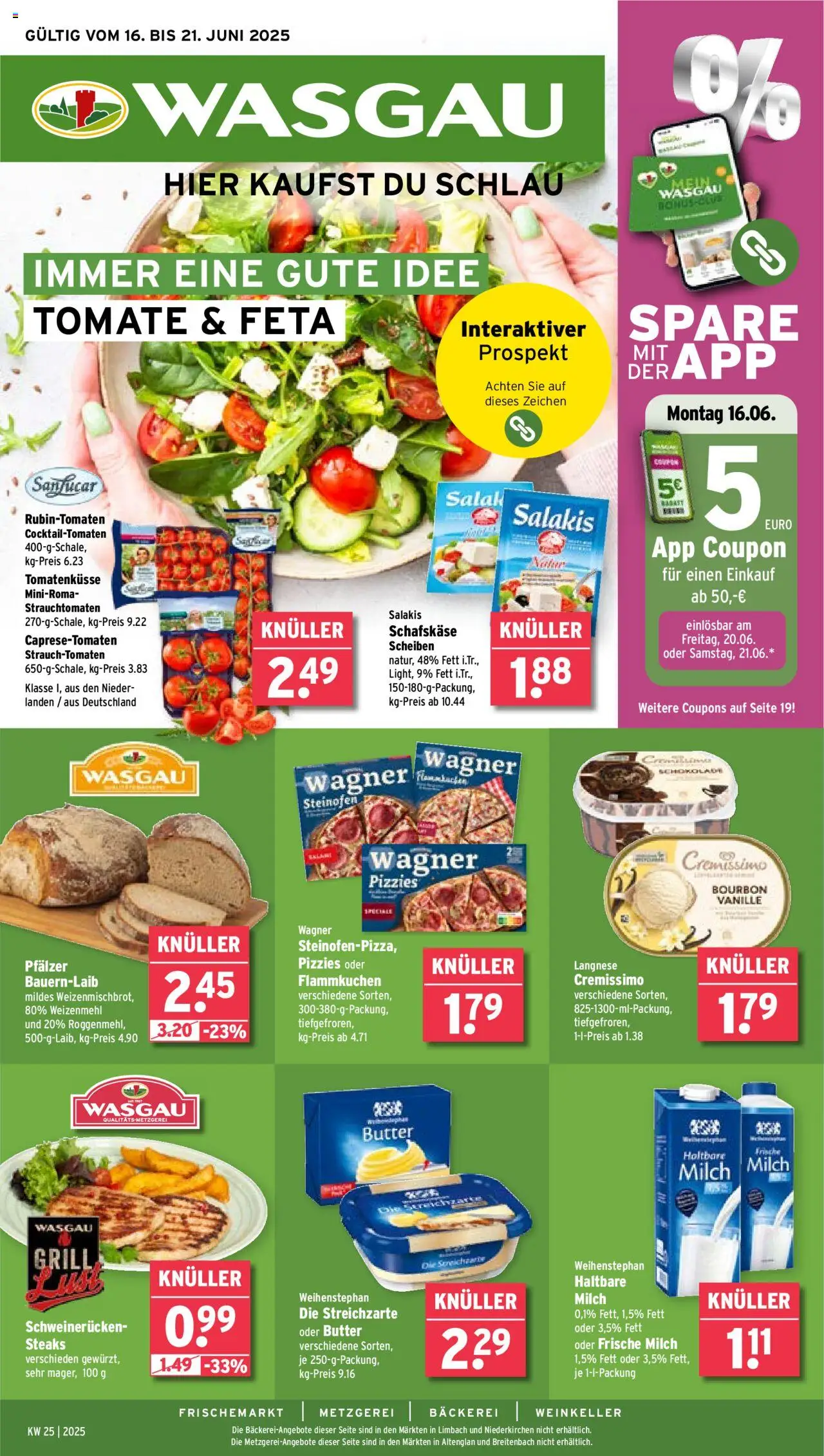 Wasgau Prospekt (vom 16.06.2025 - 21.06.2025) - Pizza, Butter, Vanille, Bourbon, Weizenmehl, Haltbare milch, Cremissimo, Schafskase
