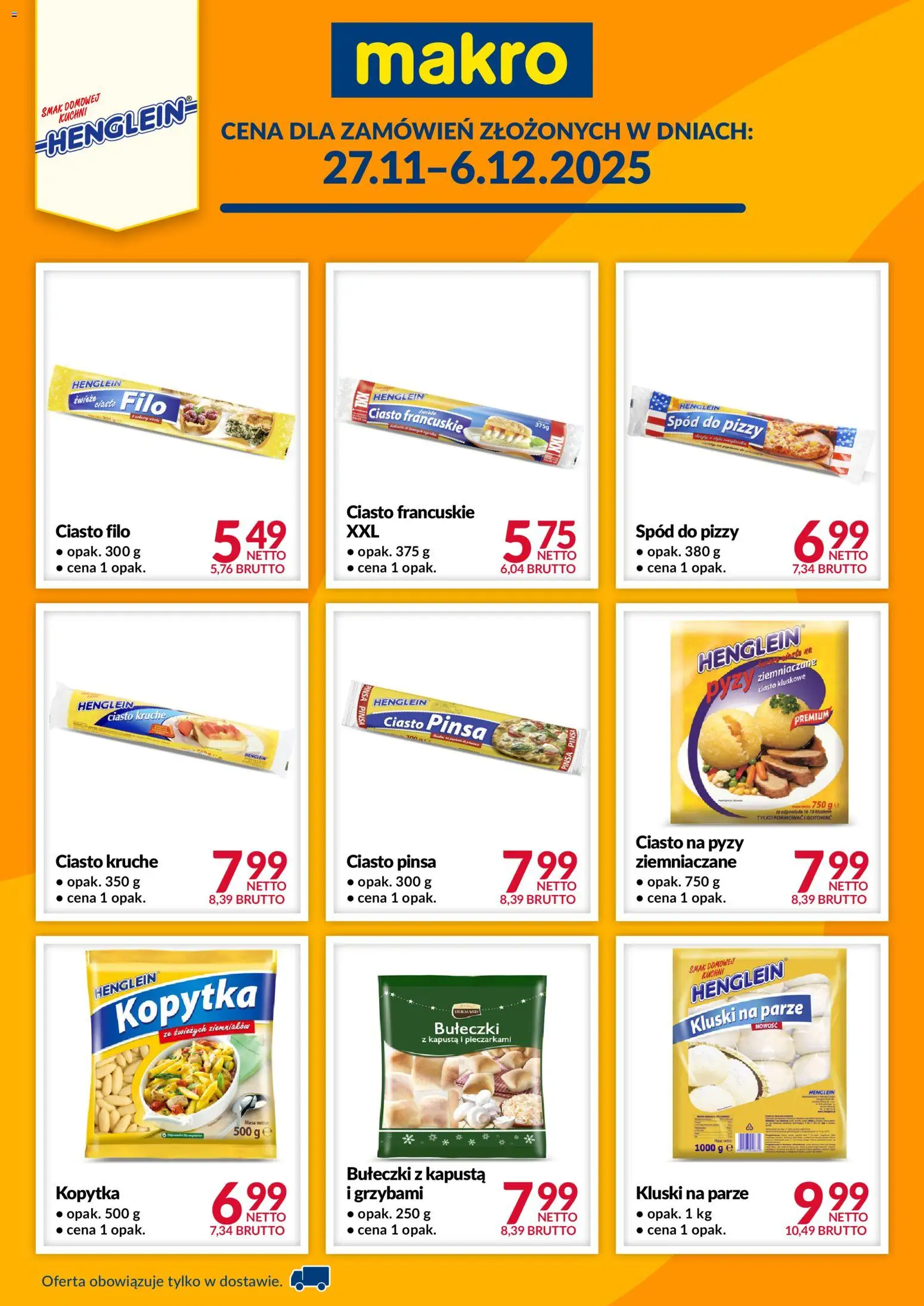 Pogląd gazetki "Henglein" ze sklepu Makro ważnej od 27.11.2025 - Ciasto, Pinsa, Ciasto francuskie, Ciasto kruche, Kapusta, Kluski na parze, Kluski, Spód do pizzy