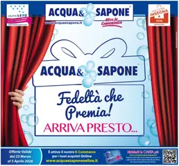 Anteprima dell'opuscolo Acqua e Sapone volantino n.07 – 2026 dal negozio Acqua e Sapone valido da 23/03/2026
