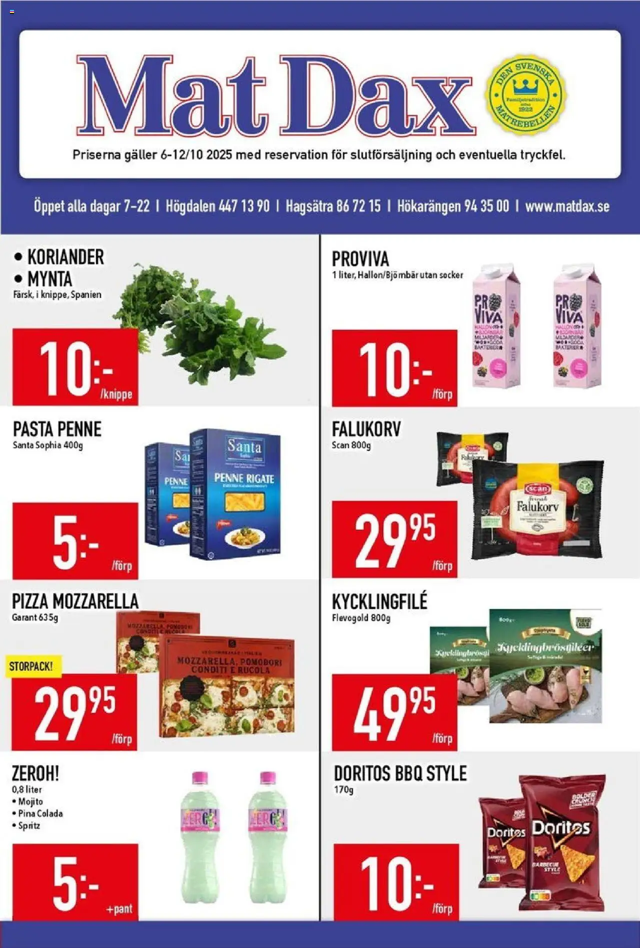 Aktuella reklamblad Matdax är giltig 06/10 2025 > Veckans Erbjudanden gäller från 06/10/2025 till 12/10/2025 sidnummer 1 - Pizza, Falukorv, Mozzarella, Koriander, Kycklingfile, Galler, Mynta, Socker