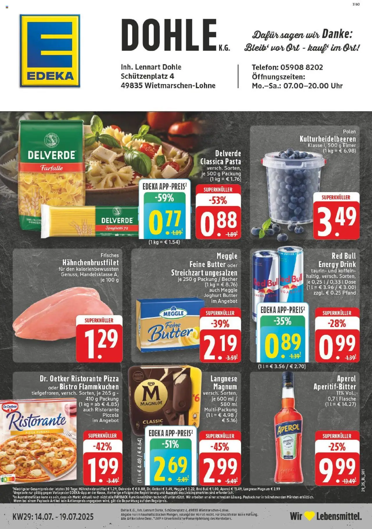 EDEKA Prospekt ab 13.07.2025 - Prospekt Lohne Online - Pizza, Uhr, Butter, Red bull, Spaghetti, Zucker, Ristorante, Energy