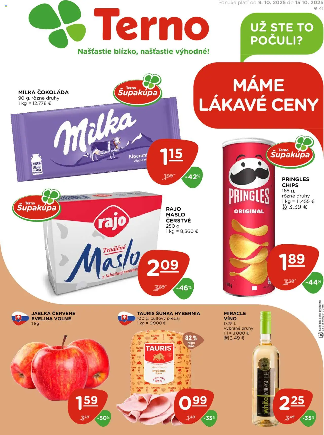 Náhľad Terno letáku platného od 09.10.2025 - Maslo, Víno, Čokoláda, Milka, Pringles, Šunka, Jablká