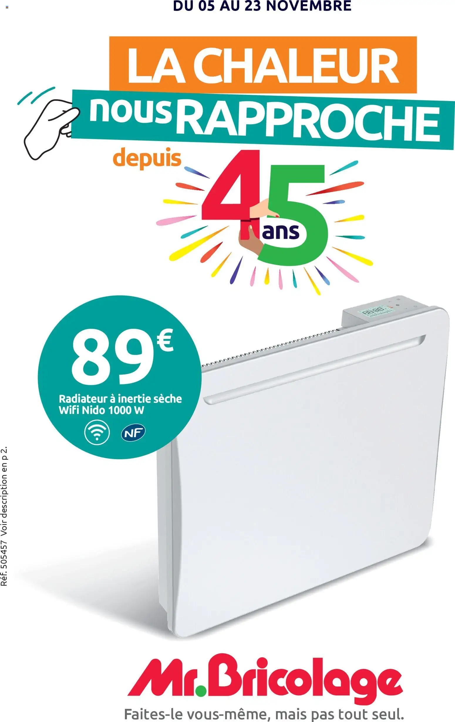 Prévisualisation de Catalogue La Chaleur nous rapproche du magasin Mr. Bricolage formulaire valide 05/11/2025