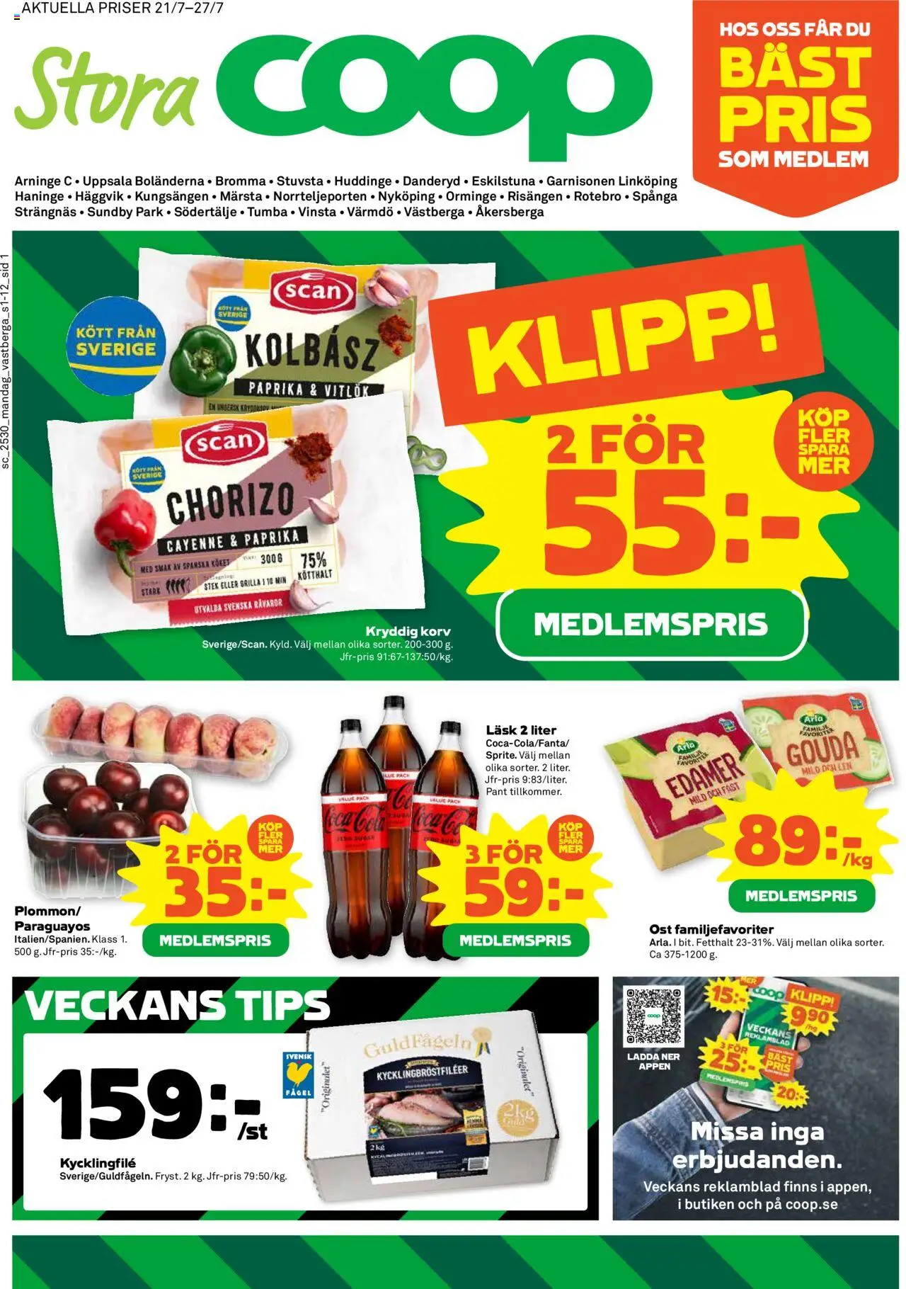Bromma är giltig 21/07 2025 > Veckans Erbjudanden gäller från 21/07/2025 till 27/07/2025 sidnummer 1 - Edamer, Paprika, Stek, Kycklingfile, Ost, Vitlök, Chorizo, Kött