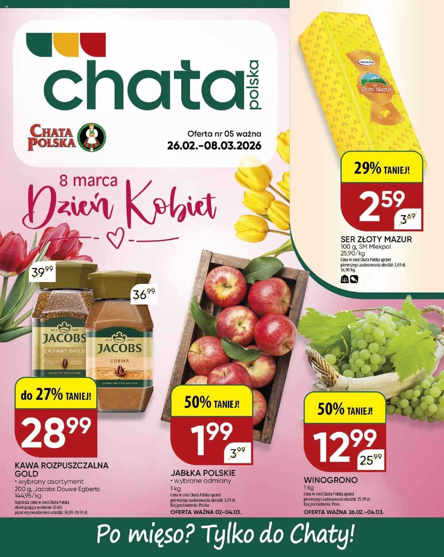 Pogląd gazetki "Gazetka" ze sklepu Chata Polska ważnej od 26.02.2026 - Kawa, Mięso, Jacobs, Ser, Kawa rozpuszczalna, Winogrono, Jabłka, Jacobs cronat gold