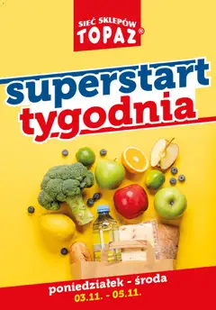 Pogląd gazetki "Superstart tygodnia" ze sklepu Topaz ważnej od 03.11.2025