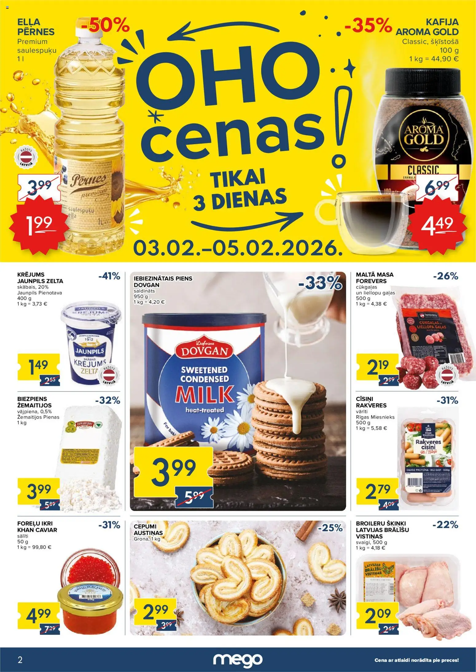 Skatīt Mego akciju bukletu, derīgs no 03.02.2026.