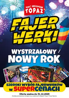 Pogląd gazetki "Fajerwerki" ze sklepu Topaz ważnej od 01.12.2025
