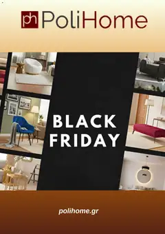 Preview of leaflet Kατάλογος Black Friday from shop Polihome valid from 11/11/2025