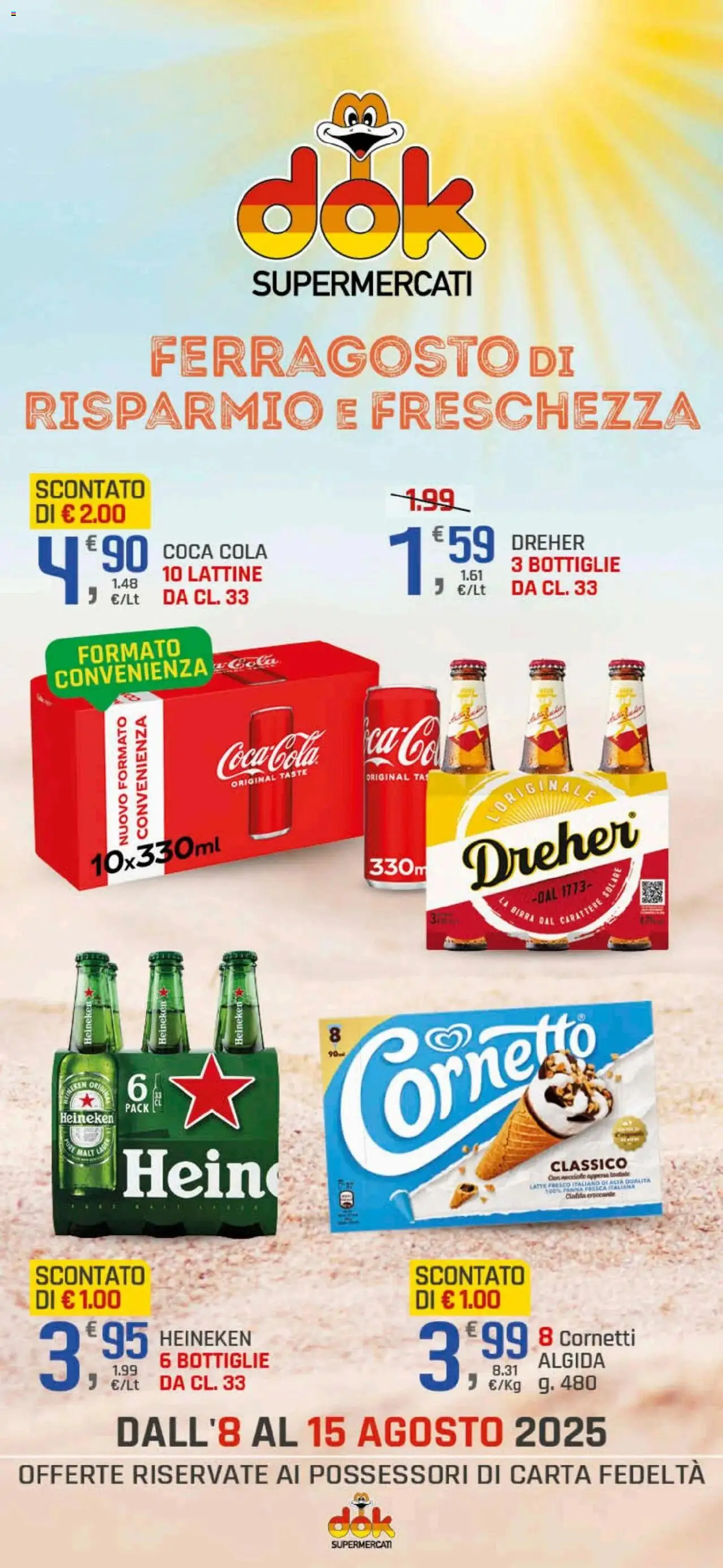 Volantino DOK valido da 08/08/2025 numero di pagina 1 - Coca Cola, Birra, Latte, Heineken, Nocciole, Panna