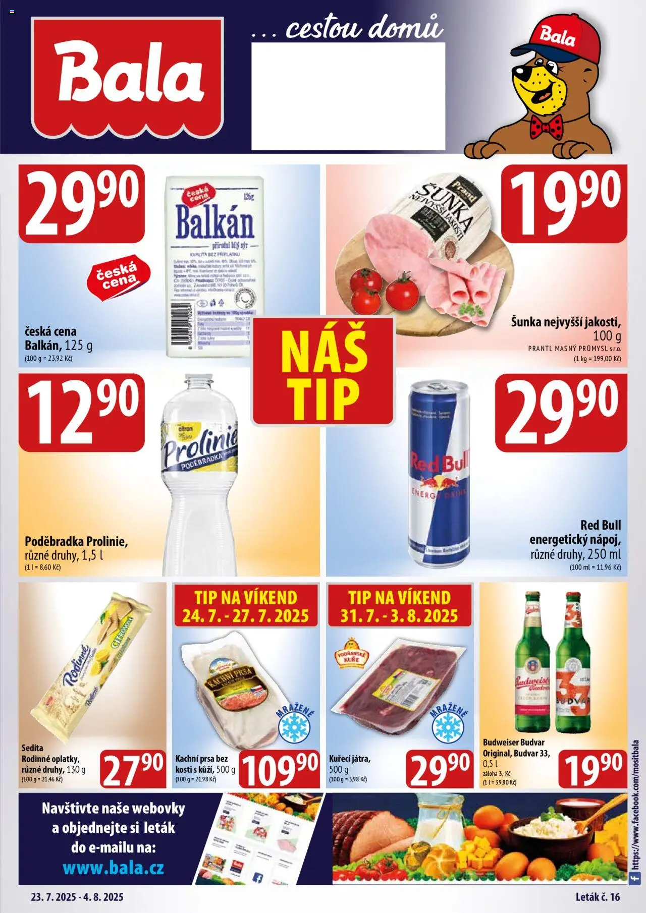  BALA Velký leták + (23.07.2025 - 04.08.2025) - Red Bull, Kuře, Budvar, Šunka, Kachní prsa, Poděbradka, Prolinie, Bílý sýr