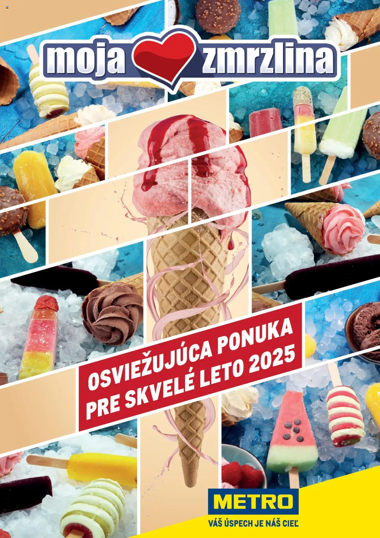 Metro Moja zmrzlina (09.04. - 31.08.2025) - Akčná ponuka - Zmrzlina