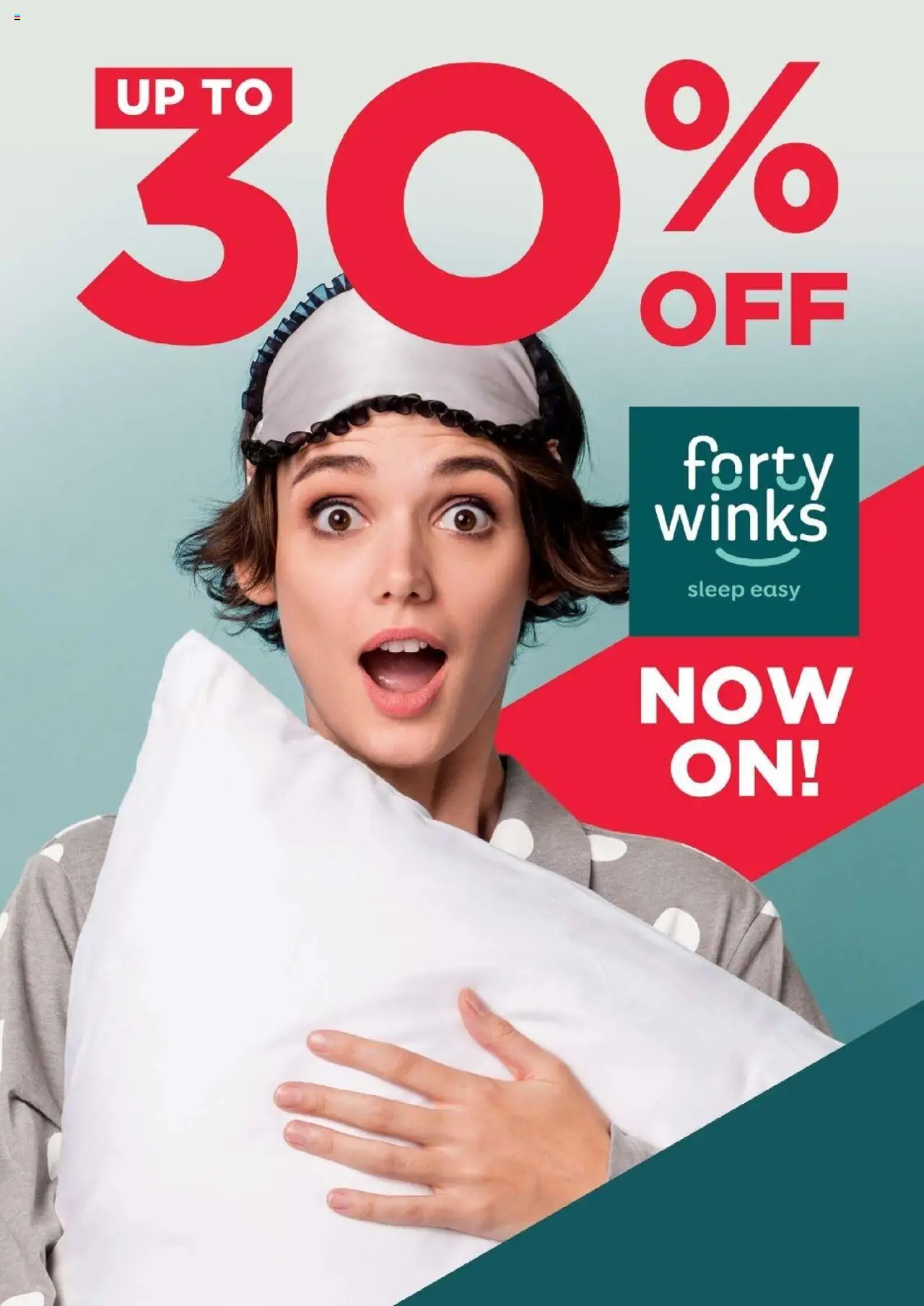Dial-a-Bed Forty Winks Up To 30% Off Catalogue from 25/08 - 31/08/2025 > Promotions