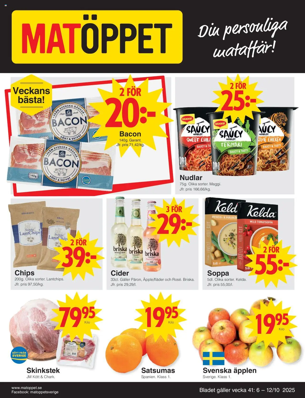 Aktuella reklamblad Matöppet är giltig 06/10 2025 > Veckans Erbjudanden gäller från 06/10/2025 till 12/10/2025 sidnummer 1 - Chips, Chili, Soppa, Potatis, Kött, Bacon, Galler, Gräddfil