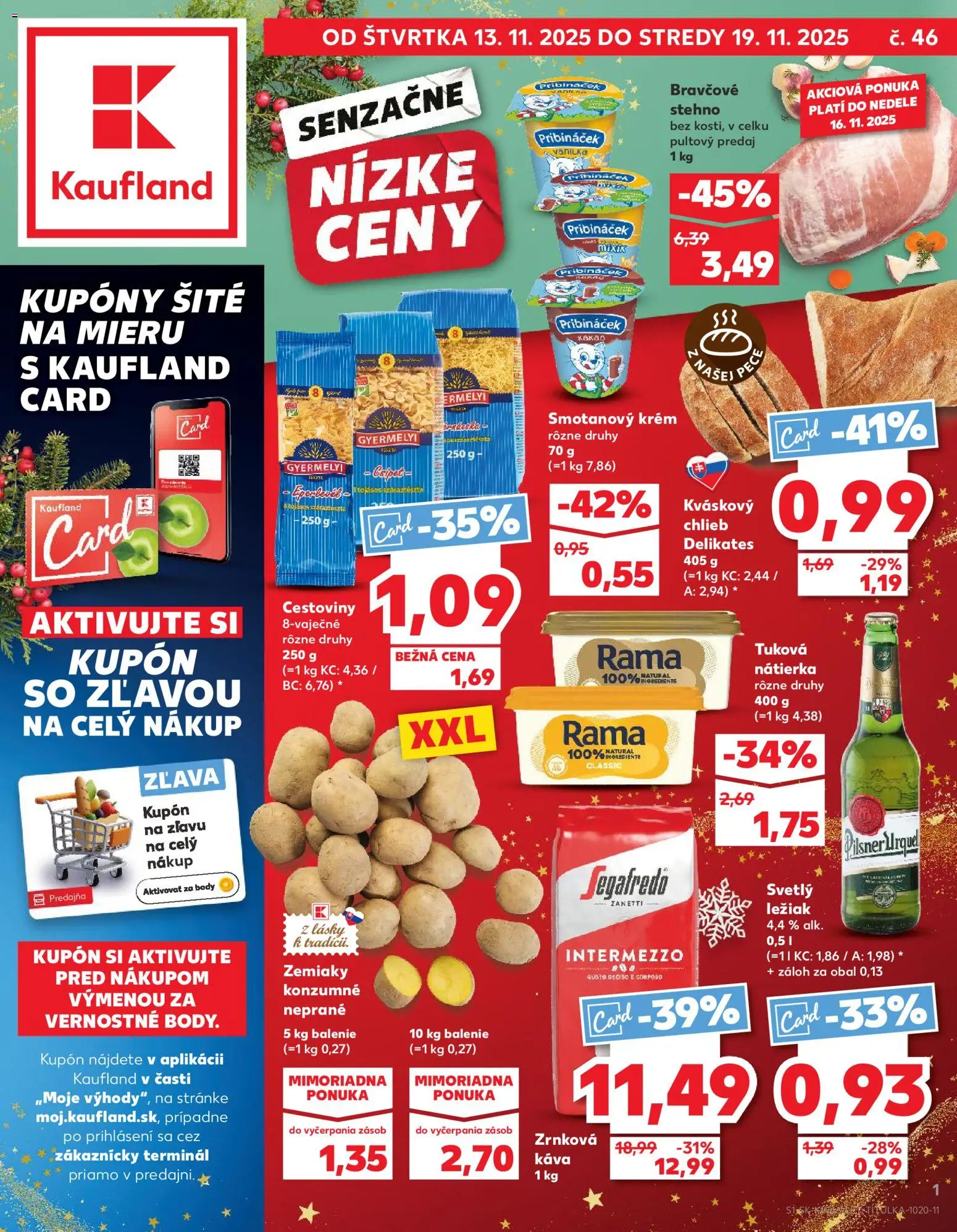 Náhľad Kaufland letáku platného od 13.11.2025 - Káva, Cestoviny, Chlieb, Zemiaky, Kakao, Vanilka, Nátierka, Rama