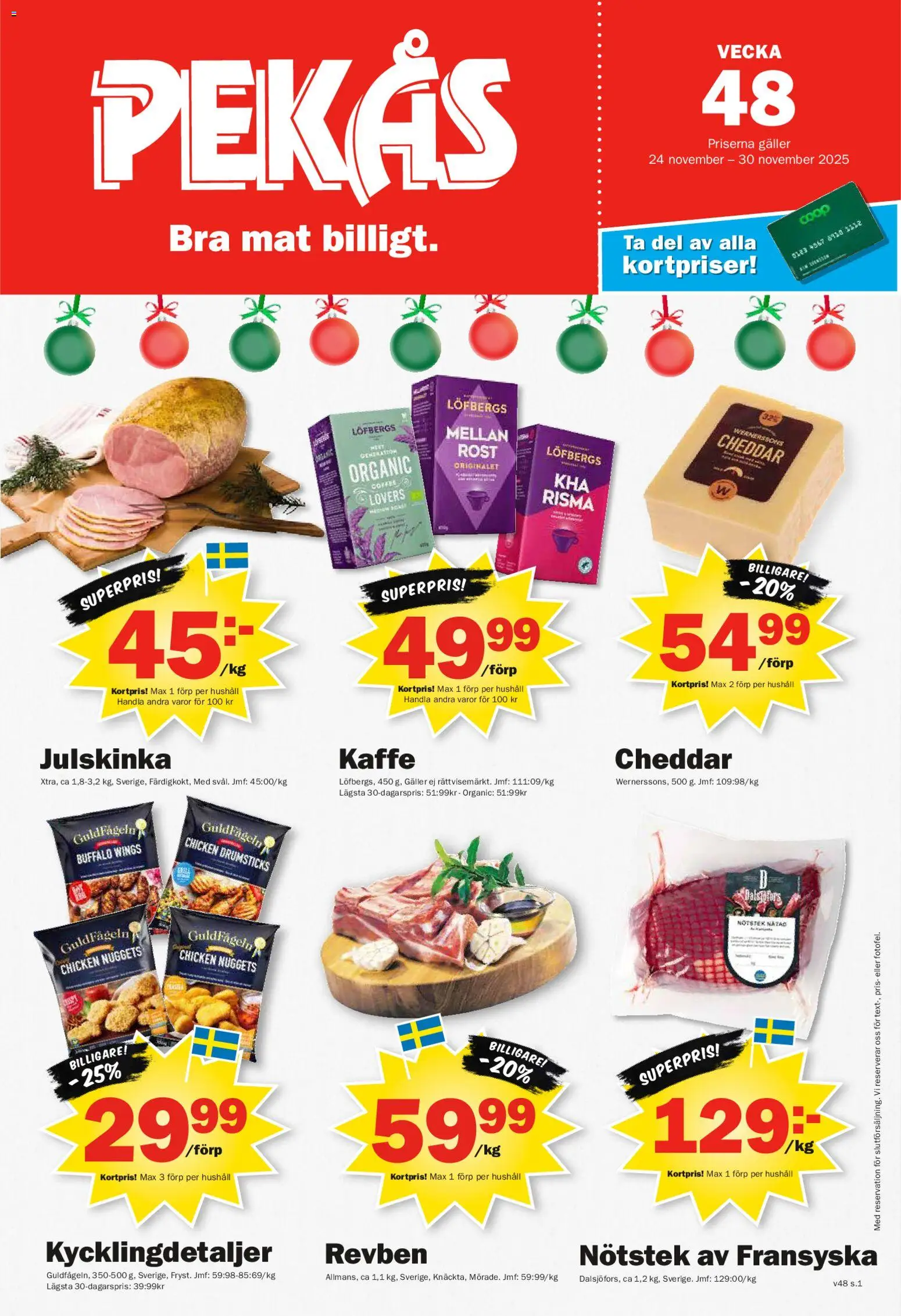 Förhandsgranska reklamblad Aktuella reklamblad Pekås från butik Pekås gäller från 24/11/2025