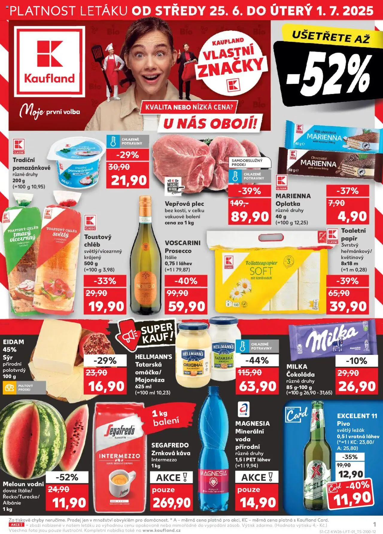  KAUFLAND Leták - Chomutov (25.06.2025) příští týden - Prosecco, Sýr, Meloun, Zrnková káva, Majonéza, Minerální voda, Intermezzo Segafredo, Čokoláda milka