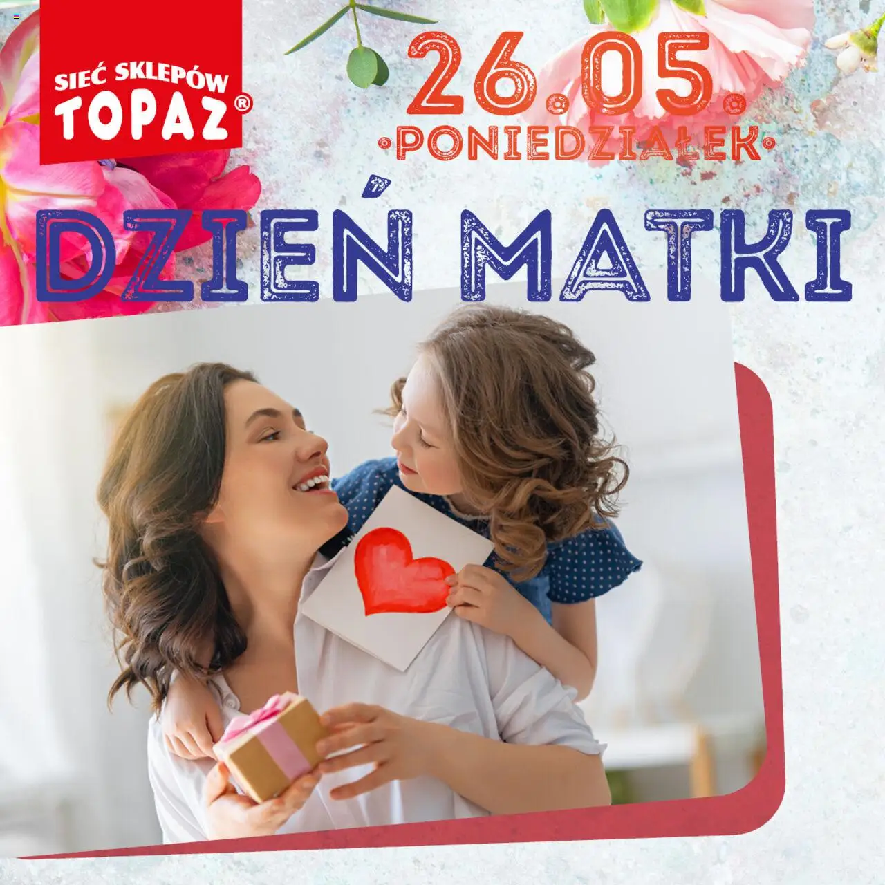 Topaz Dzień Matki od 22.05.2025 - Nowa Gazetka - Numer strony 1