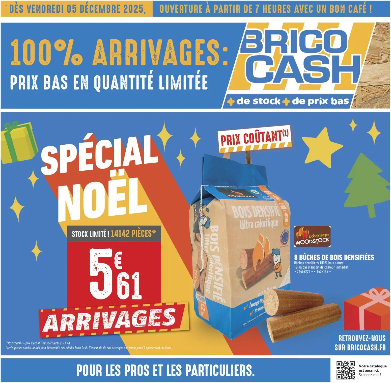 Prévisualisation de L'arrivage de décembre du magasin Brico Cash formulaire valide 05/12/2025 - Café, Bûches densifiées