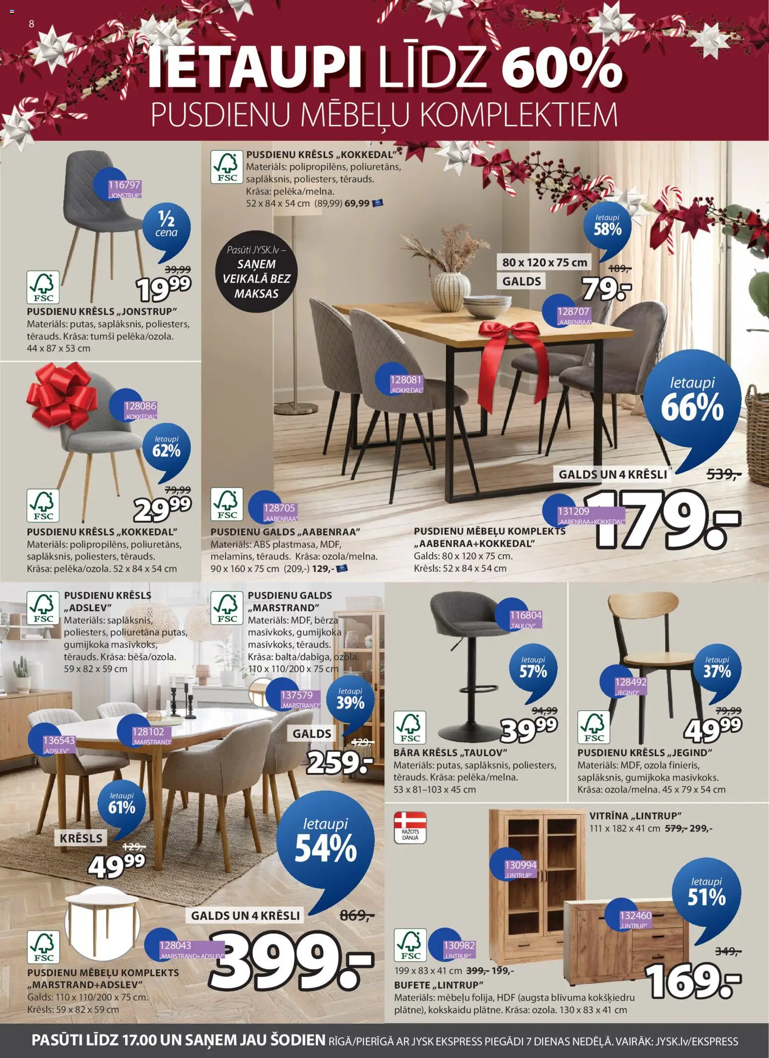 Skatīt Jysk akciju bukletu, derīgs no 2025.12.02