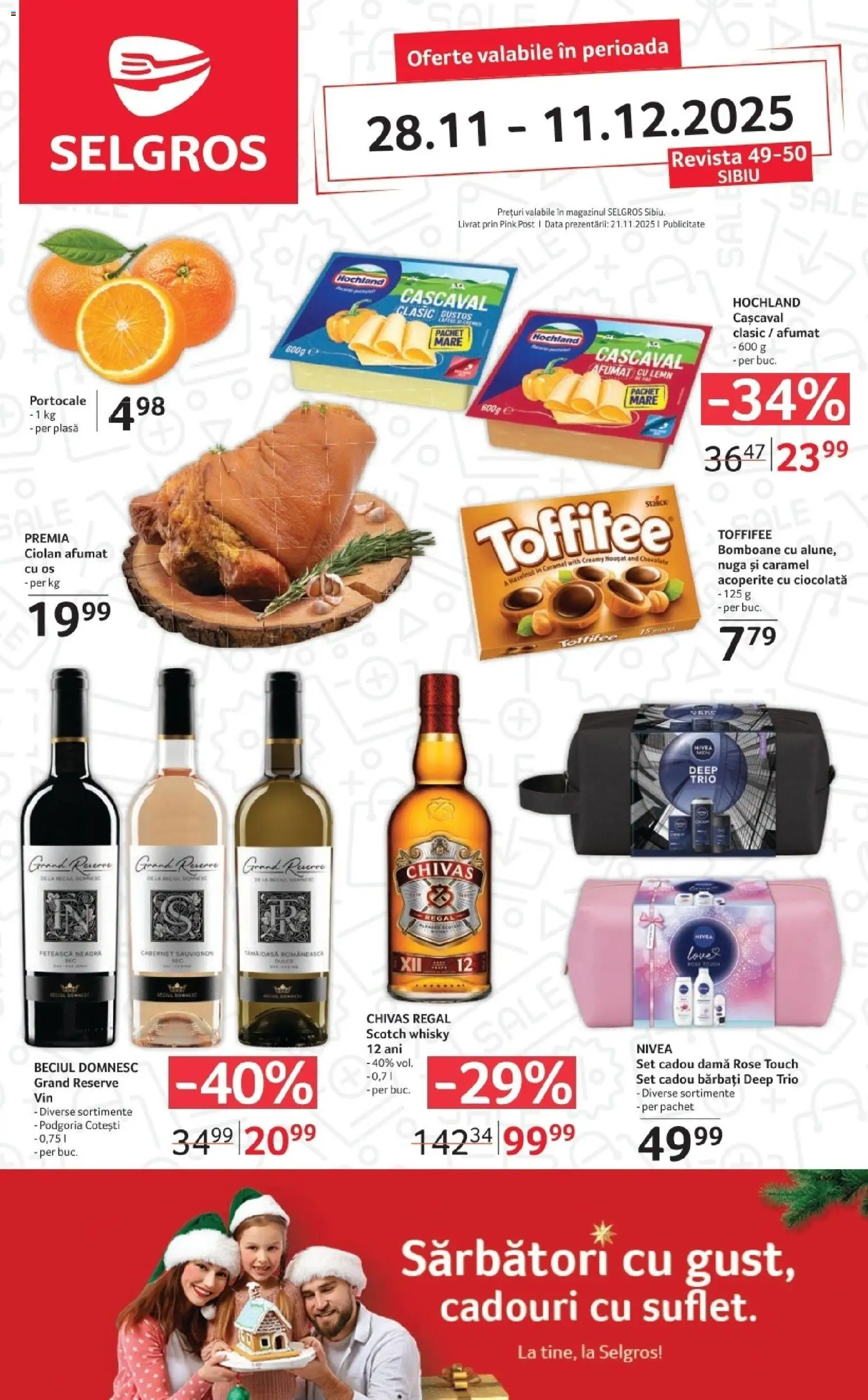 Previzualizarea de cataloage: Selgros Catalog - Sibiu valabil de la 28.11.2025 - Ciocolată, Cașcaval, Toffifee, Nivea, Hochland, Portocale, Scotch Whisky, Sauvignon