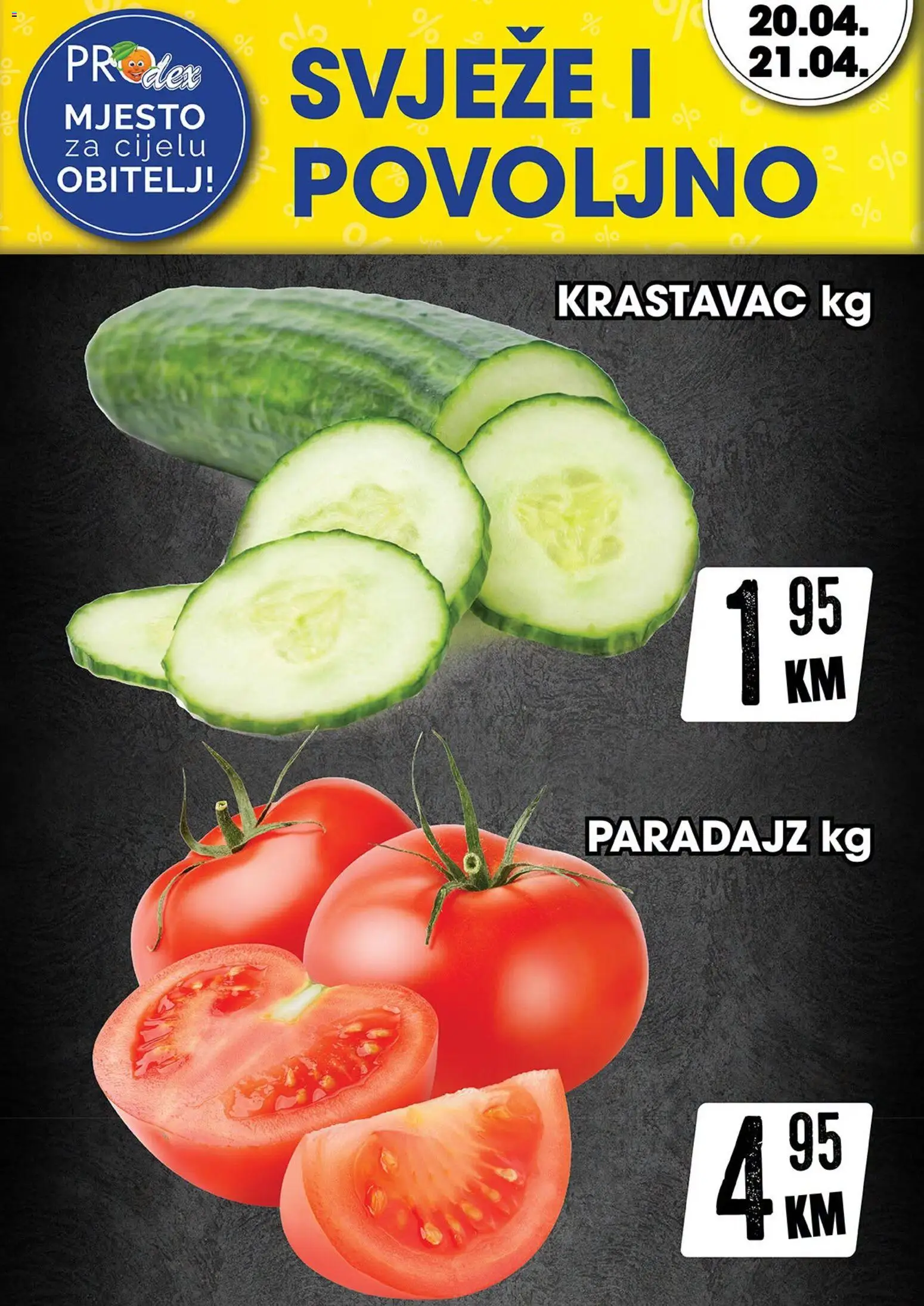 Pregled letka Prodex svježe i povoljno trgovine Prodex vrijedi od 20.04.2026