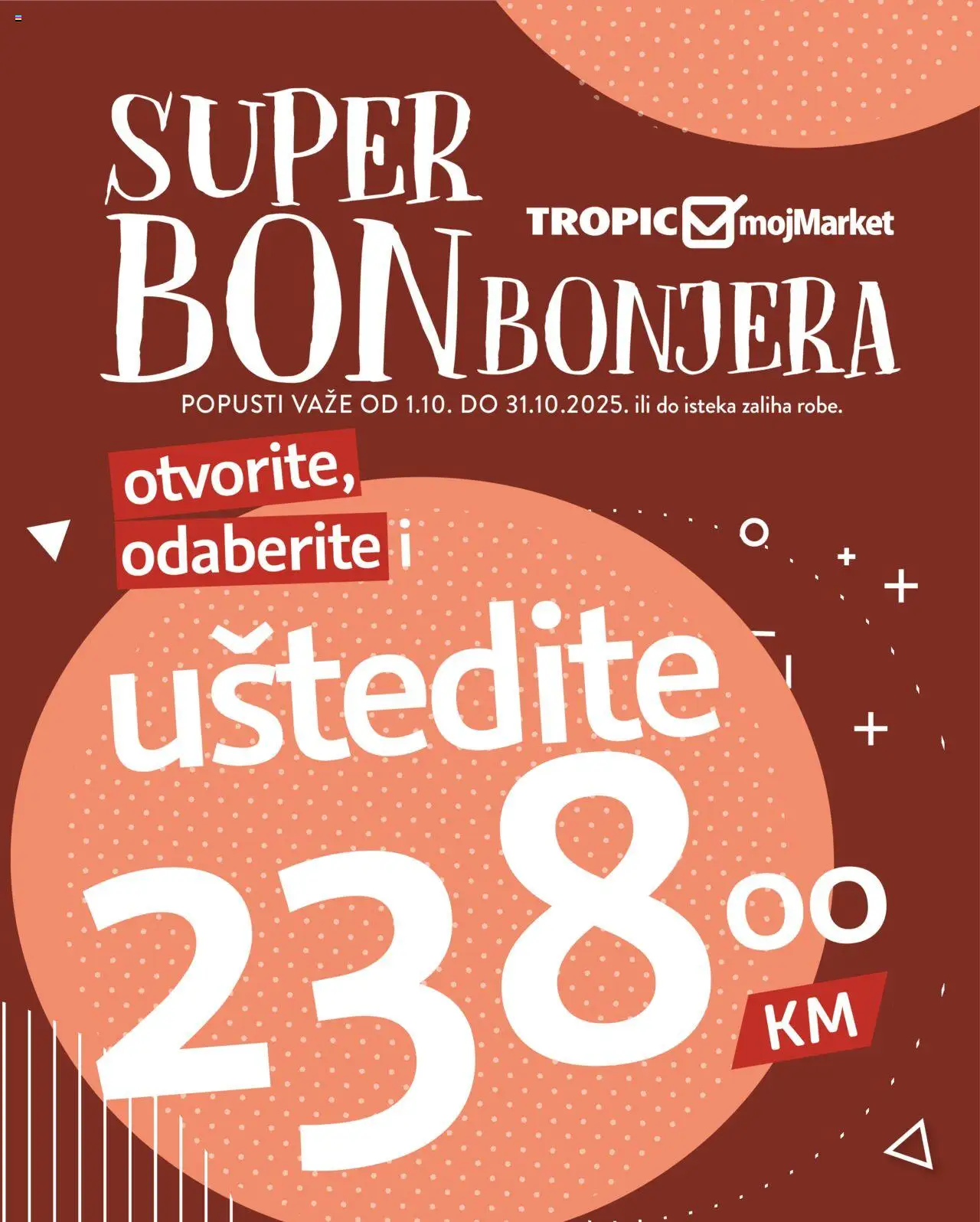 Pregled letka Katalog Super Bonbonjera trgovine Tropic vrijedi od 2025.10.01