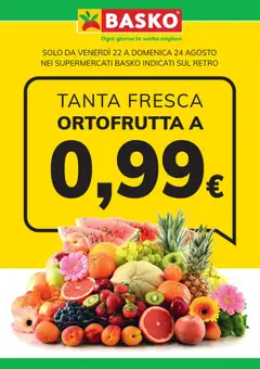Anteprima dell'opuscolo Volantino Ortofrutta dal negozio Basko valido da 22/08/2025