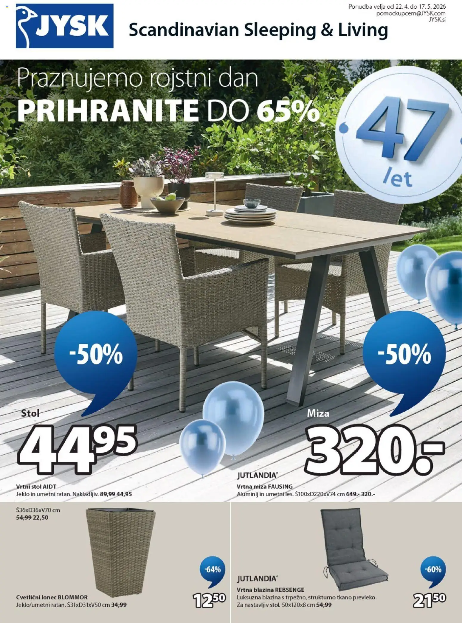 Predogled kataloga iz trgovine JYSK veljaven od 22.04.2026 - Stol, Miza, Vrtni stol, Blazina, Vrtna blazina