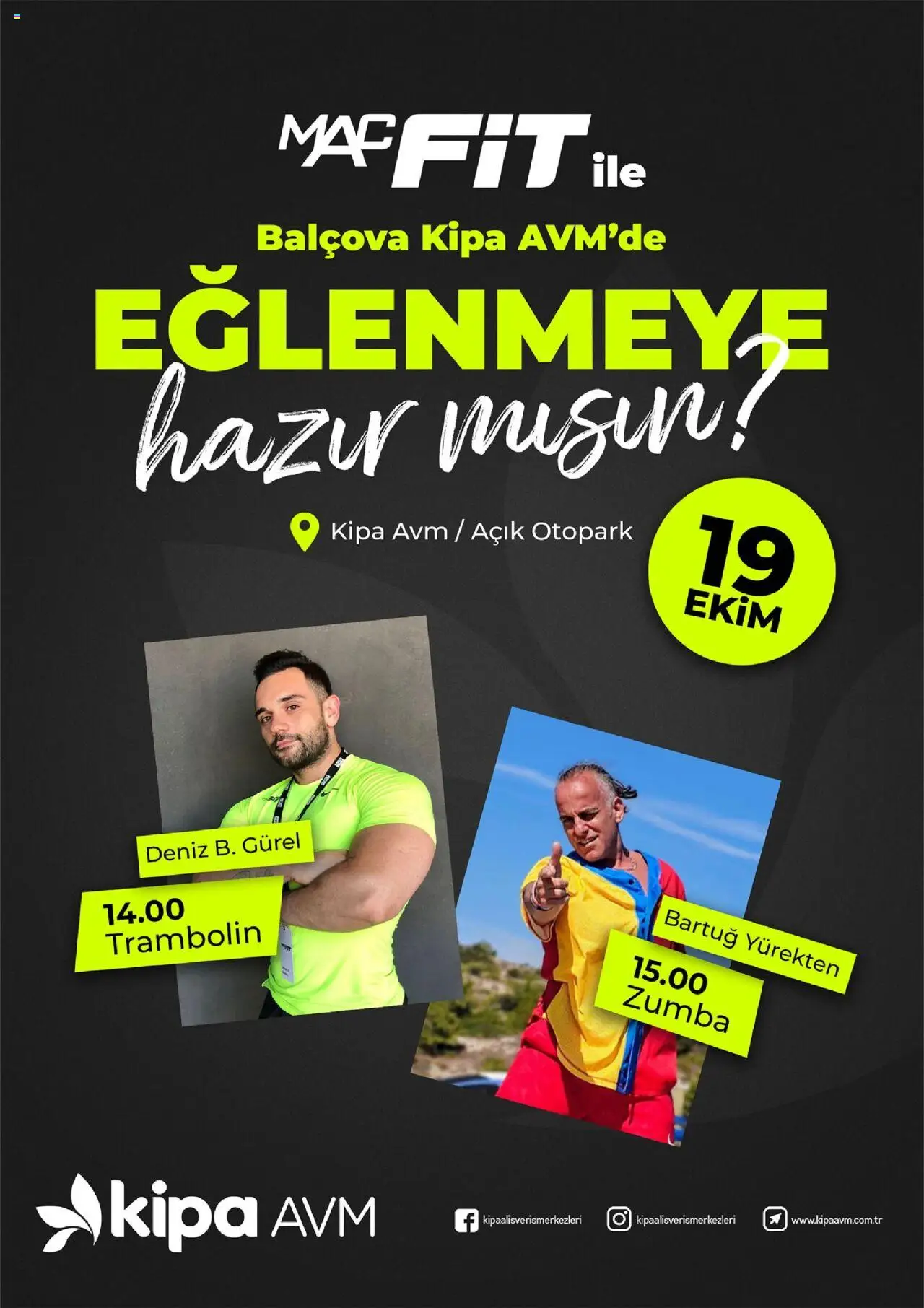 Kipa AVM MacFit İle Balçova Kipa AVM'de Eğlenmeye Hazır mısın? (19 - 19 Ekim 2025) - Sayfa numarası 1