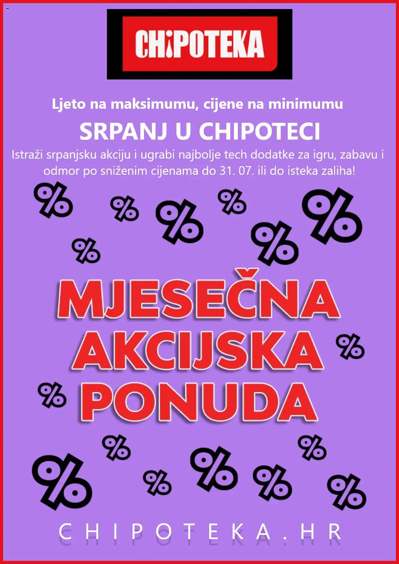 Chipoteka aktualni Katalog vrijedi od 16.07.2025 - tjedna akcija broj stranice 1