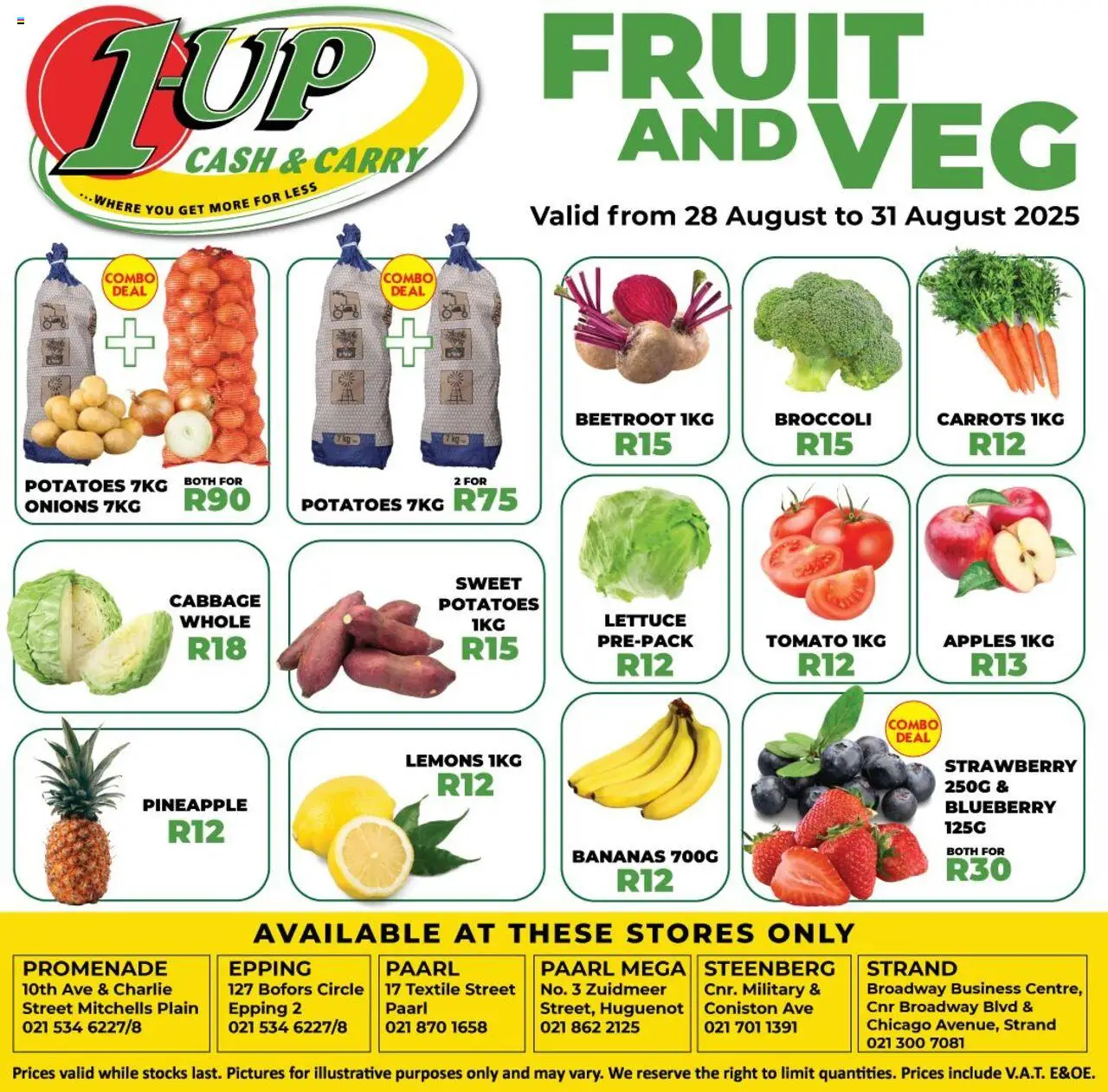 1UP Cash & Carry Fruit & Veg Specials from 28/08 - 31/08/2025 > Promotions - Fruit, Broccoli, Pineapple, Potatoes, Lemons, Carrots, Onions, Lettuce