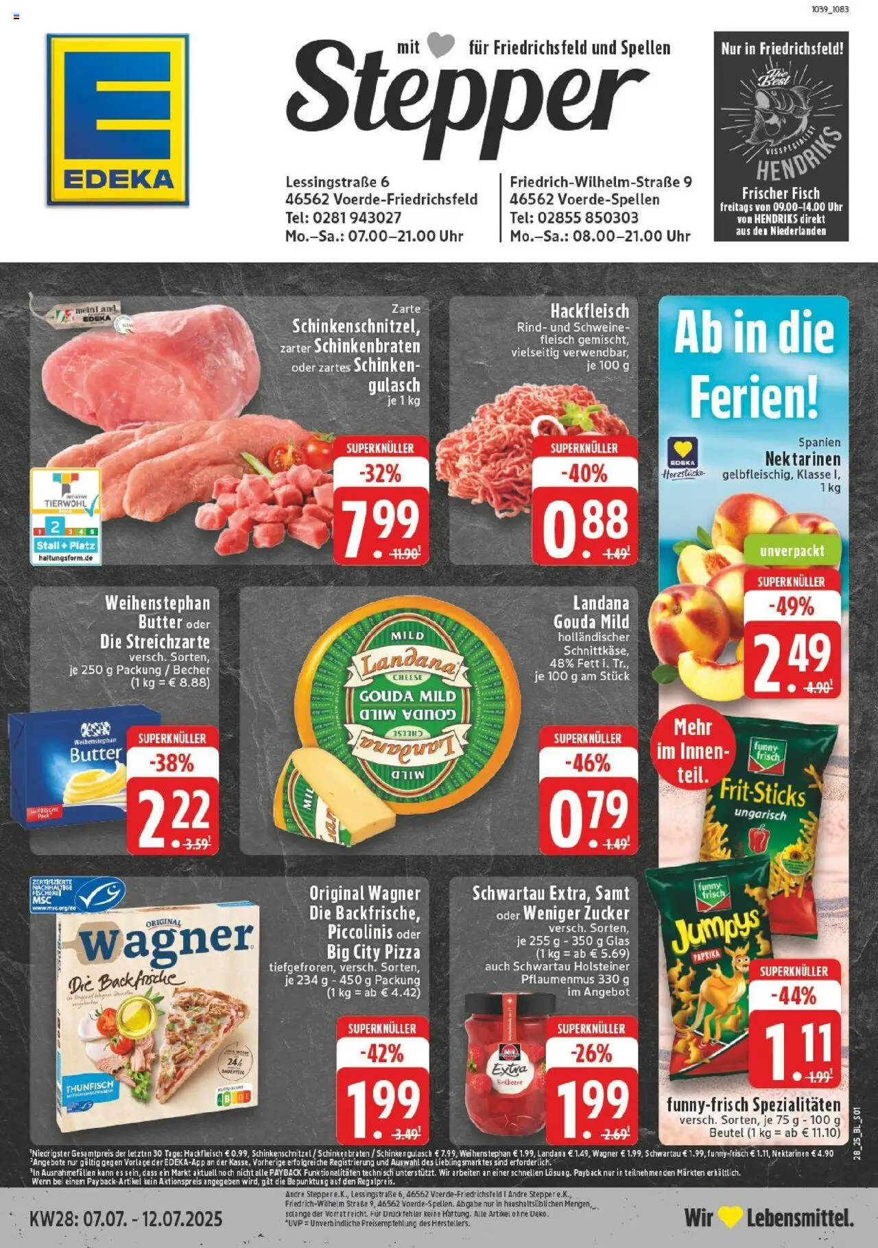 EDEKA Prospekt ab 06.07.2025 - Prospekt Voerde Online - Uhr, Butter, Paprika, Zucker, Piccolinis, Funny frisch, Schinken, Spezialitäten