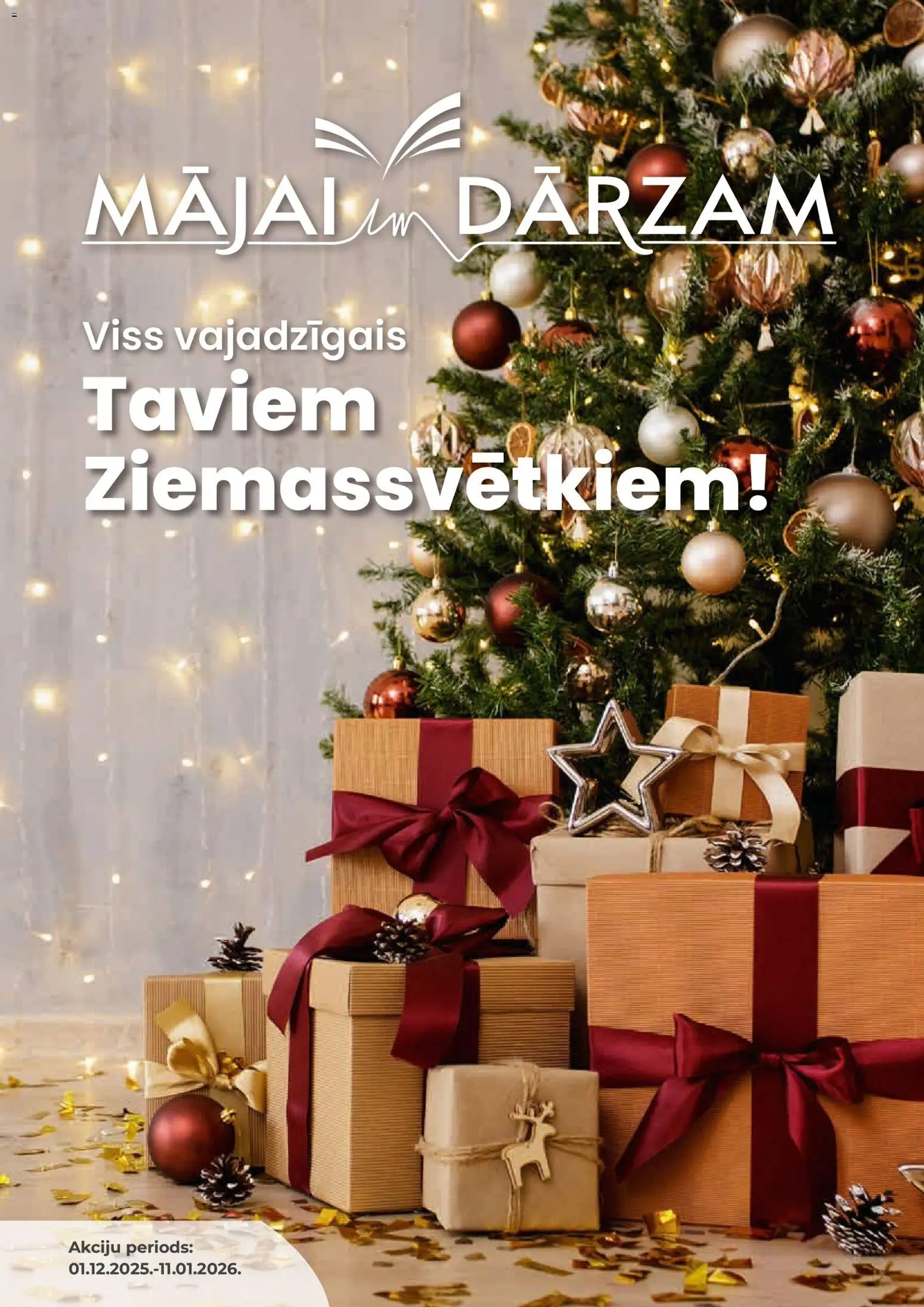 Skatīt MĀJAI UN DĀRZAM akciju bukletu, derīgs no 2025.12.01