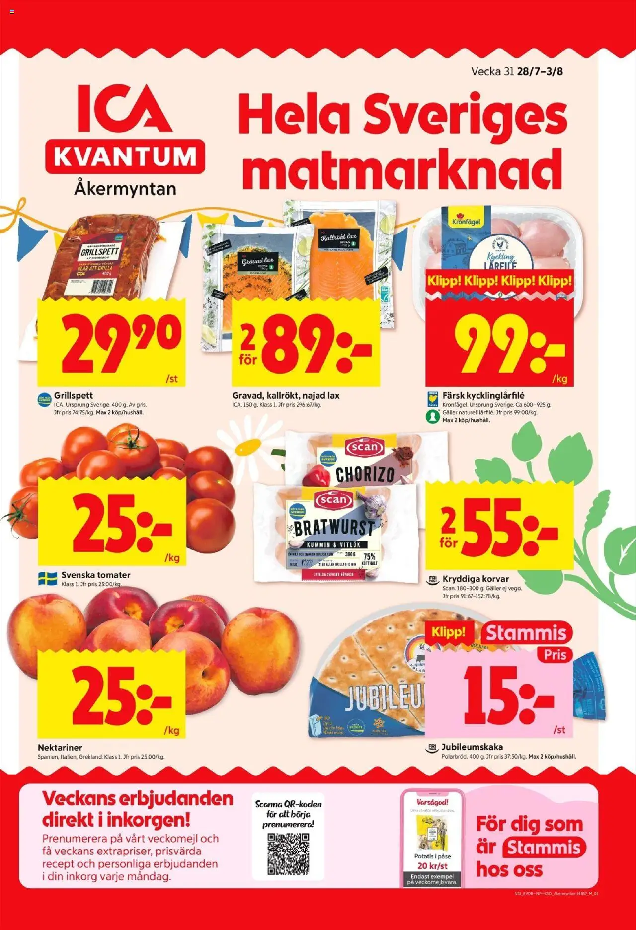 Stockholm är giltig 28/07 2025 > Veckans Erbjudanden gäller från 28/07/2025 till 03/08/2025 sidnummer 1 - Grillspett, Galler, Chorizo, Bratwurst, Stek, Tomater, Nektariner, Kyckling